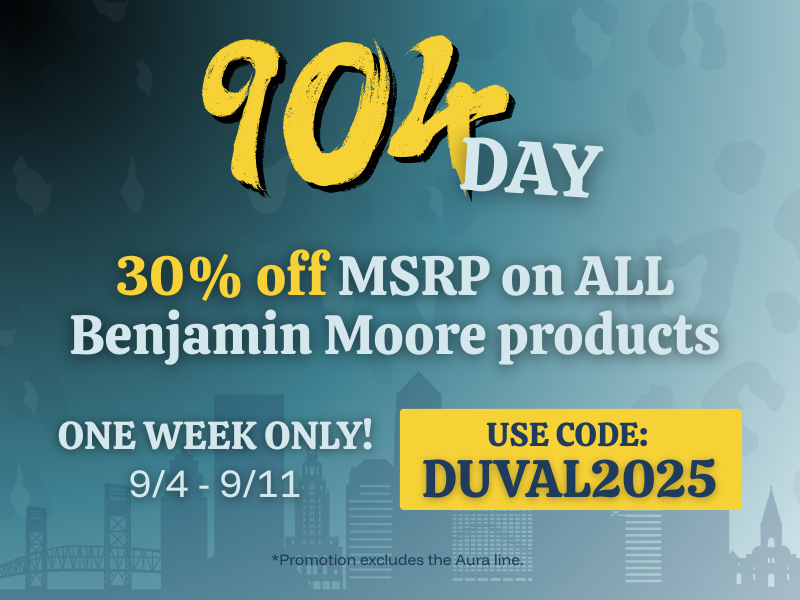 904 Day 30% off MSRP on ALL Benjamin Moore products one week only 9/4-9/11 use code duval2025